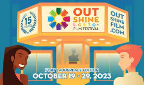 15th Annual Fort Lauderdale Edition of Outshine Film Festival