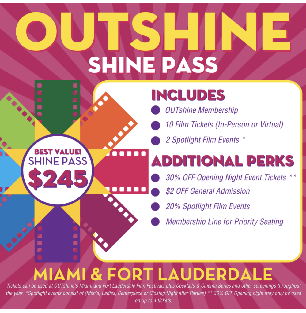 15TH ANNUAL FORT LAUDERDALE EDITION OF OUTSHINE FILM FESTIVAL