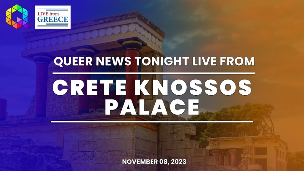 Queer News Tonight Takes You on a Journey to Ancient Knossos Palace in Crete